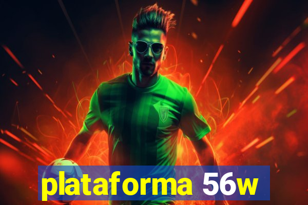 plataforma 56w